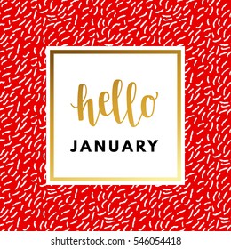 Hello January creative, printable journaling, wedding day greeting card. Gold minimal logo in frame on abstract background Vintage modern design for banner, poster, flyer, package template.