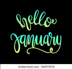 hello january. Hand Lettered Quote. Modern Calligraphy
