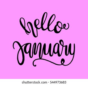 hello january. Hand Lettered Quote. Modern Calligraphy