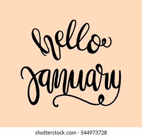 hello january. Hand Lettered Quote. Modern Calligraphy