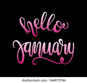 hello january. Hand Lettered Quote. Modern Calligraphy