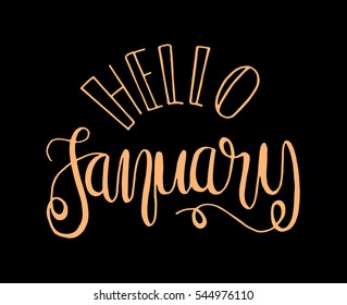 hello january. Hand Lettered Quote. Modern Calligraphy