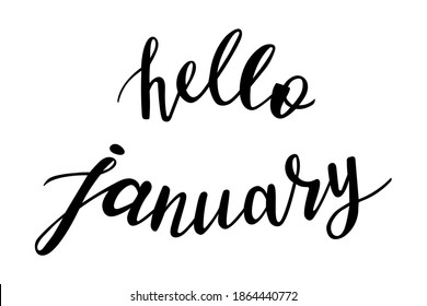 Hello January hand lettering vector, winter season quotes and phrases for cards, banners, posters, scrapbooking, pillow, cups and clothes design. 