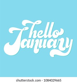 Hello January lettering. Elements for invitations, posters, greeting cards. T-shirt design. Seasons Greetings. 70s typography retro style