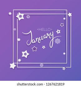 HELLO. January month. Frame with stars and flying snowflakes. Violet background. Composition with space for text. Design for poster, advertisement, calendar.