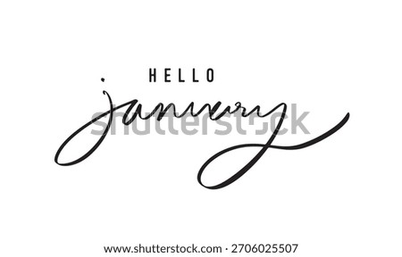 HELLO january month text font calligraphy hand written lettering script black color object icon hello january month winter season welcome hello january season new year january hello card business art