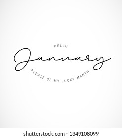 Hello January, please be my lucky month Typography Background