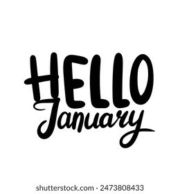 Hello January text lettering. Hand drawn vector art.
