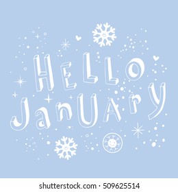 Hello January unique lettering winter design with snow flakes