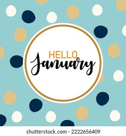 hello january, welcome january typography. for greetings card, calendar name, or month name