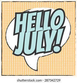 hello july background, illustration in vector format