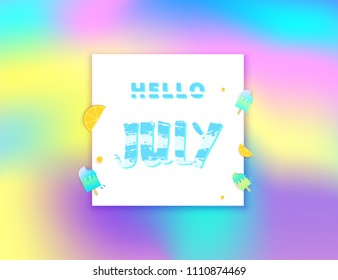 Hello July banner with gradient background. Handwritten lettering with decor. Vector illustration.