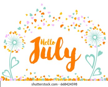 Hello July blue and orange vector card decorated by dandelion flowers with heart shaped feather fluff. Summer blowing dandelions decor. Colorful illustration with hearts confetti on white background. 