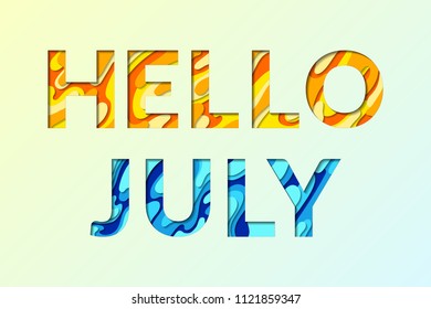 Hello July calligraphic text with paper cut origami effect background. Summer card with greeting to July month papercut text. Hello to summer month inscription cut of yellow and ocean blue paper.