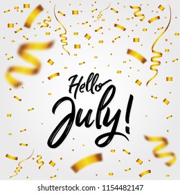 Hello July with Golden Confetti - New Month, quote, sign, Lettering, Handwritten, vector for greeting