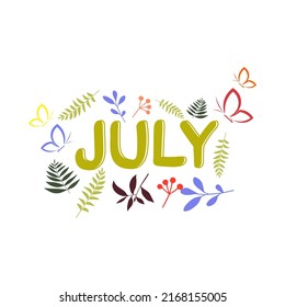 Hello July hand drawn modern lettering design vector illustration. Perfect for advertising, poster or announcement. Beautiful Letters for your needs.