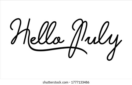 Hello July Hand Written Typography Black Stock Vector (royalty Free 