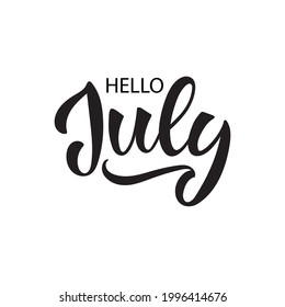 Hello July handwritten text. Trendy script lettering design Modern brush ink calligraphy isolated on white background. Vector illustration as logotype, icon, card. Summer postcard, invitation, flyer