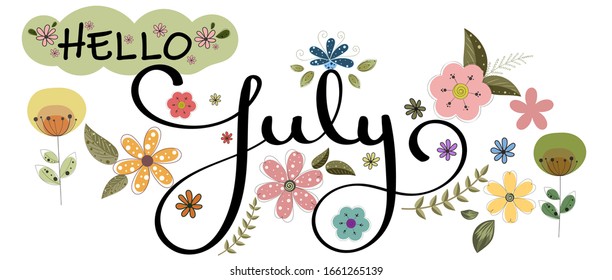 Hello July. July month vector with flowers and leaves. Decoration floral. Illustration month July