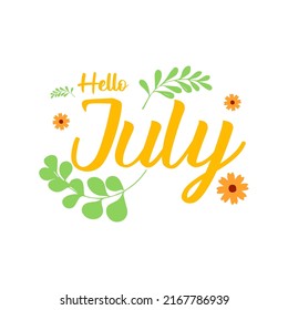 Hello July. JULY month vector with flowers and leaves. Decoration floral. Illustration month July