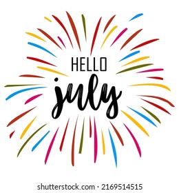 Hello July. July month vector. Illustration month July. Hello July vector template. Design for banner, greeting cards or print.