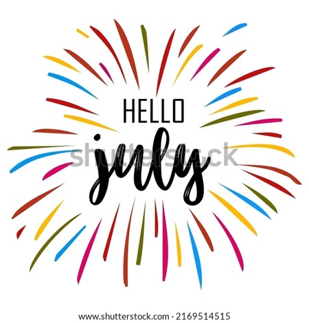 Hello July. July month vector. Illustration month July. Hello July vector template. Design for banner, greeting cards or print.
