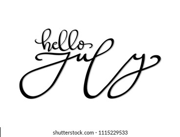 Hello July On White Background. Modern Calligraphy