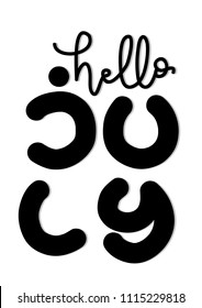 Hello July On White Background. Modern Calligraphy