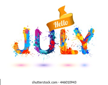 Hello July. Splash Paint Letters