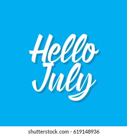 hello july, text design. Vector calligraphy. Typography poster. Usable as background.