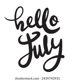 Hello July text isolated on transparent background. Hand drawn vector art.