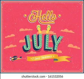 Hello july typographic design. Vector illustration.