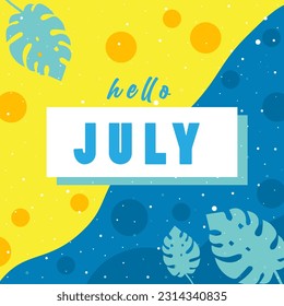 hello july vector illustration. suitable for card, banner, or poster