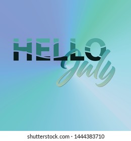 Hello July vector template circular blue colour social media gradient background. Stories soft colorful theme graphic display overlapping. Modern vibrant mobile app design. Blending soft duo wallpaper