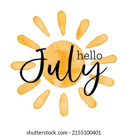 Hello July - Watercolor textured simple vector sun icon. Vector illustration, greeting card for beginning of summer, welcoming poster design