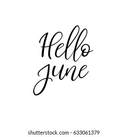 Hello June calligraphy inscription. Summer greeting card, postcard, card, invitation, banner template. Vector brush calligraphy. Summer hand lettering typography.