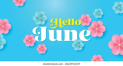 Hello  June with flower and typographic design.