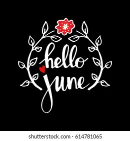 Hello june. Hand lettering calligraphy.