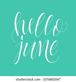 Hello June! Hand written calligraphy phrase.