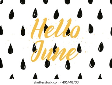 Hello June inscription. Greeting card with calligraphy. Hand drawn lettering design. Photo overlay. Typography for banner, poster or apparel design. Vector quote.
