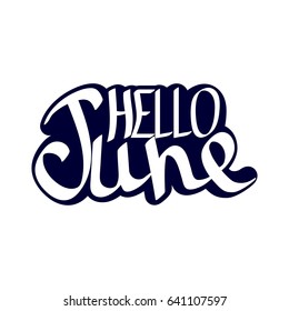 Hello June, isolated sticker, hand calligraphic lettering, words design template, vector illustration