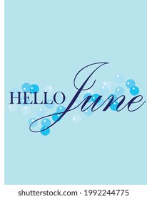 Hello June with Light blue background cursive hand writing