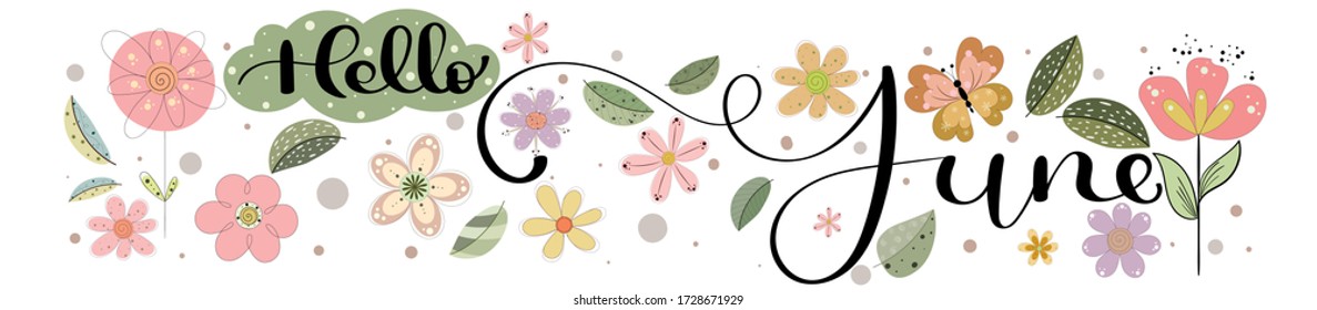 Hello June. JUNE month vector with flowers, butterflies and leaves. Decoration floral. Illustration month June