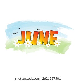 Hello June. JUNE month vector. Illustration month June. Hello June vector template. Design for banner, greeting cards or print.