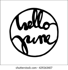 hello june quote. Modern Calligraphy. on white background