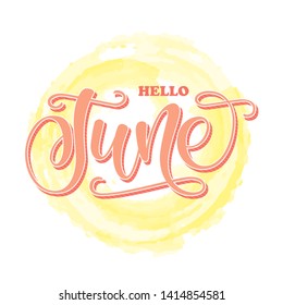 Hello June slogan vector illustration. Sun and hello june text. Simple summer poster with hand drawn lettering. Design for social media, banner, greeting card, print. EPS 10