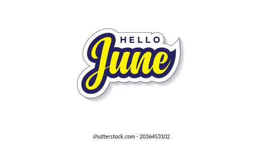 Hello June Sticker Typography Vector Lettering Stock Vector (Royalty ...