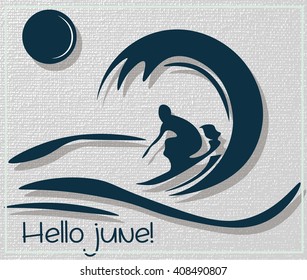 Hello June Summer Surfer Vector card. Creative poster with Surfer silhouette on grunge background. For print or design, greeting card or invitation