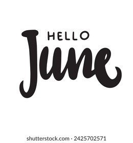 Hello June text banner. Handwriting inscription Hello June in black color square composition. Hand drawn vector art.