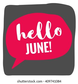 Hello June! (Vector Flat Design - Brush Lettering)